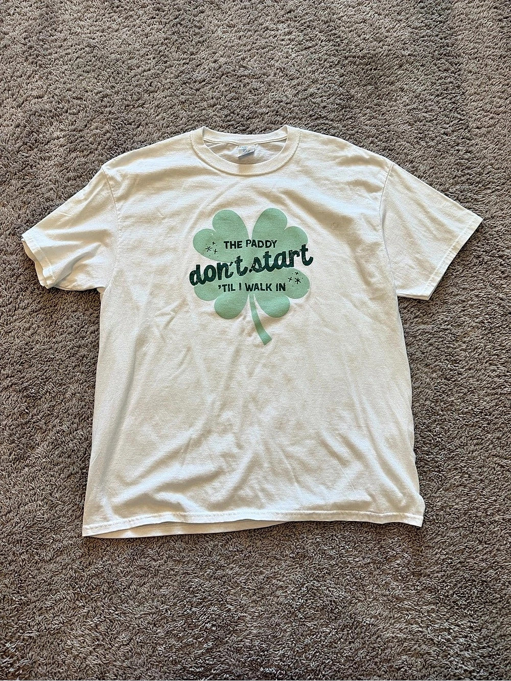 T-Shirt The Paddy Don't Start Til I Walk In T-Shirt White